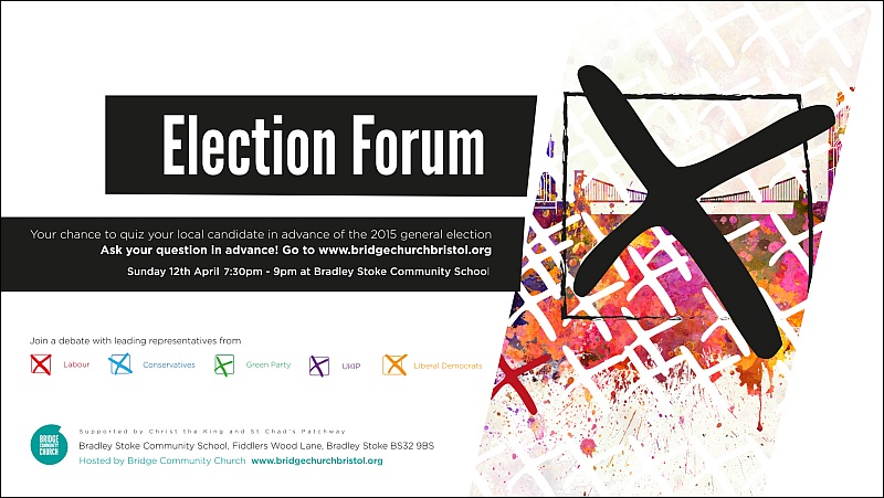 Election Forum in Bradley Stoke on Sunday 12th April 2015.