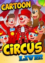 Cartoon Circus Live.