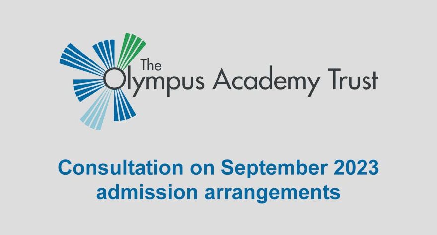 Graphic showing text: "Olympus Academy Trust: Consultation on September 2023 admission arrangements"